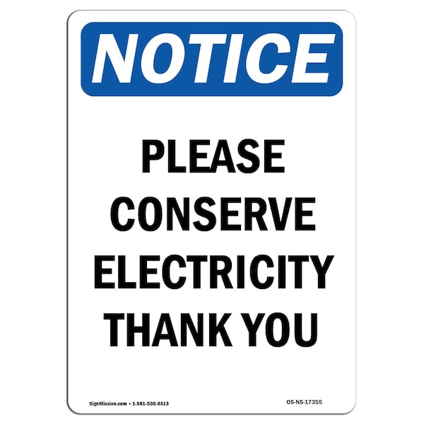 Safety Sign, OSHA Notice, 24" Height, Aluminum, Please Conserve Electricity Thank You Sign, Portrait